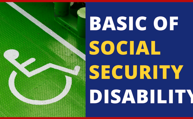 Social Security & Retirement: Social Security Disability Insurance Explained (SSDI)
